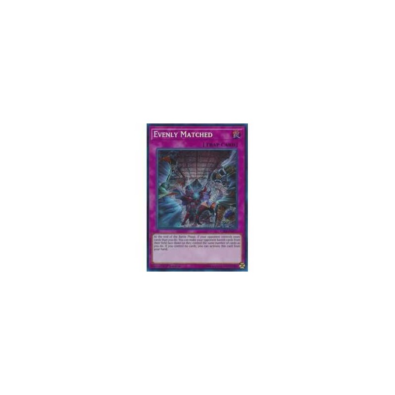 Evenly Matched (Ultra Rare)